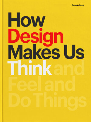 cover image of How Design Makes Us Think